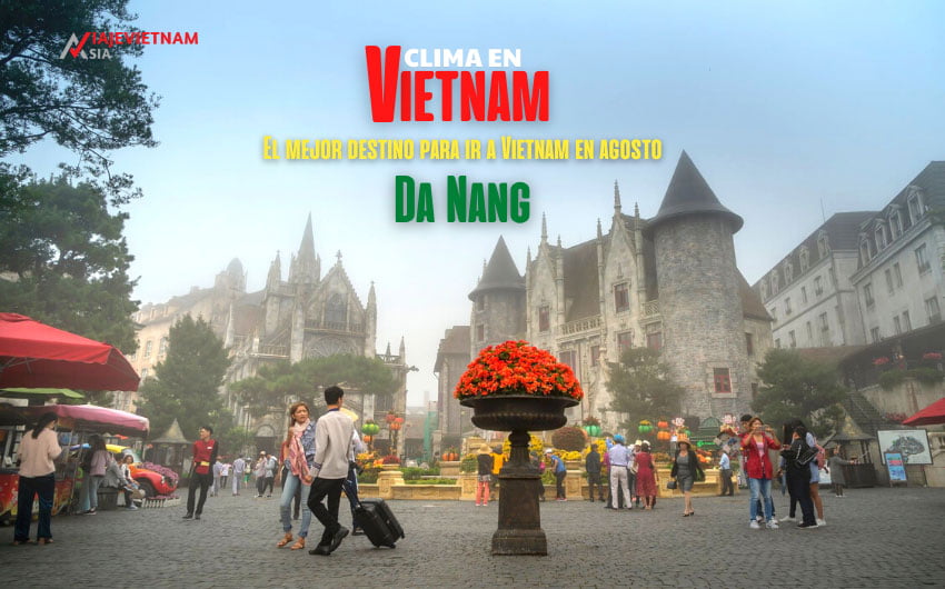 Los mejores lugares para visitar en agosto de Vietnam: Da nang