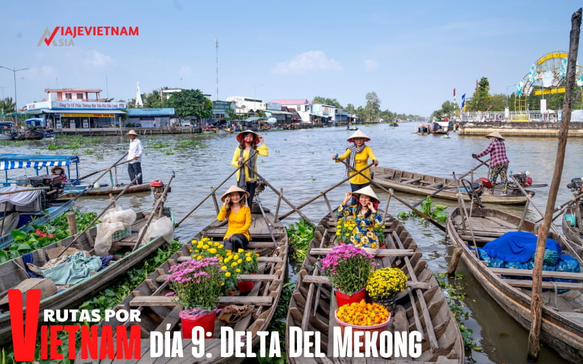 Rutas por vietnam 10 dias - Día 9: Delta del Mekong